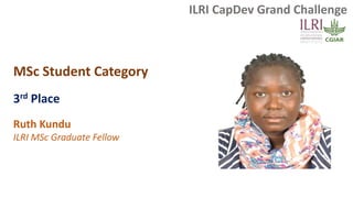 ILRI CapDev grand challenge 2021/22: Awards ceremony and key note address