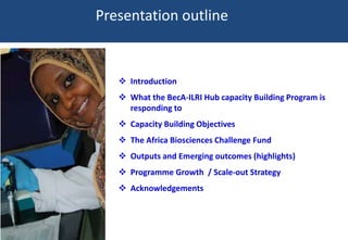 BecA-ILRI Hub capacity building program: Empowering African scientists and institutions to solve Africa’s agricultural challenges