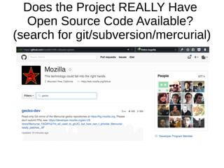 Does the Open Source Project
Have Bugzilla or Bug Tracking?
https://bugzilla.mozilla.org/
 