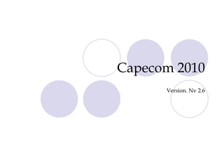 Capecom 2010 Version. Nv 2.6 