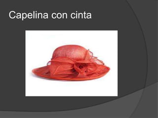 Capelina con cinta
 