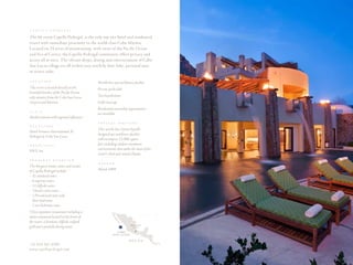 C A P E l l A     P E D R E G A l

The 66-room Capella Pedregal, is the only top-tier hotel and residential
resort with immediate proximity to the world-class Cabo Marina.
located on 24 acres of mountaintop, with views of the Pacific Ocean
and Sea of Cortez, the Capella Pedregal community offers privacy and
access all at once. The vibrant shops, dining and entertainment of Cabo
San lucas village are all within easy reach by foot, bike, personal auto
or resort valet.

l O C A T I O N
                                           World-class spa and fitness facility
The resort is located directly on the      Private yacht club
beautiful beaches of the Pacific Ocean
only minutes from the Cabo San Lucas       Two boardrooms
Airport and Marina.                        Golf concierge
                                           Residential ownership opportunities
S T y l E
                                           are available
Mediterranean with regional influences
                                           S P E C I A l    S E R V I C E S
D E V E l O P E R
                                           This world-class Sylvia Sepielli-
Hotel Ventures International, llc
                                           designed spa and fitness facility
Pedregal de Cabo San Lucas
                                           will encompass 12,000 square
A R C H I T E C T                          feet, including outdoor treatment
HKS, Inc.                                  environments that make the most of the
                                           resort’s ideal year-round climate.
P R O P E R T y    O V E R V I E w
                                           O P E N E D
The 66 guest rooms, suites and casitas
of Capella Pedregal include:               March 2009
•		42	standard	suites
•		6	superior	suites
•		12	cliffside	suites
•		3	beach	casita	suites
•		1	Presidential	suite	with
   three bedrooms
•		2	two-bedroom	suites
Three signature restaurants including a
main restaurant located in the heart of
the resort, a dramatic cliffside seafood
grill and a poolside dining venue                                     Mexico
                                                                       city

                                                        caBo
                                                      san lucas

                                                                    M e x i c o
+52 624 163 4300
www.capellapedregal.com
 