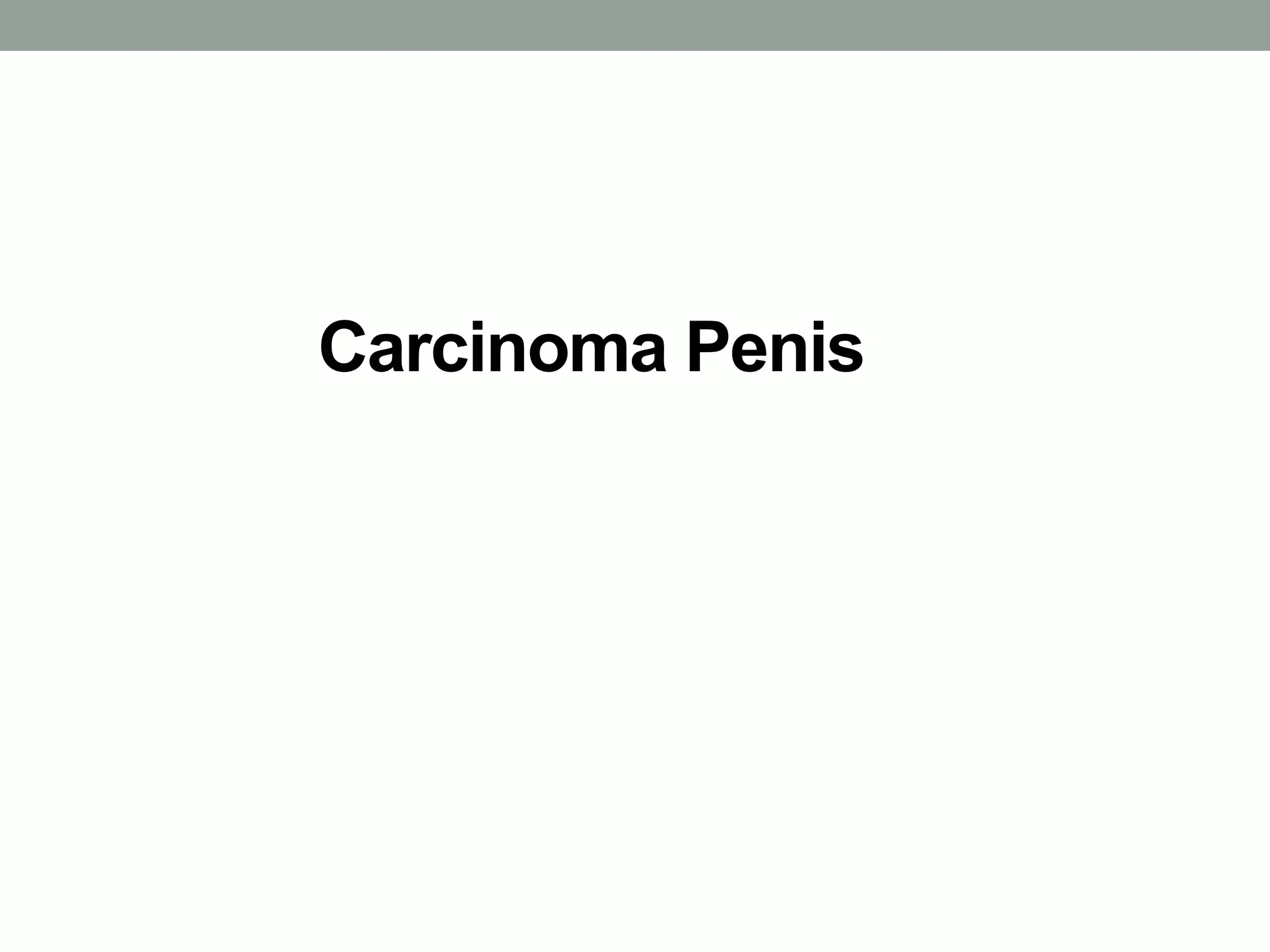 Carcinoma Penis
 