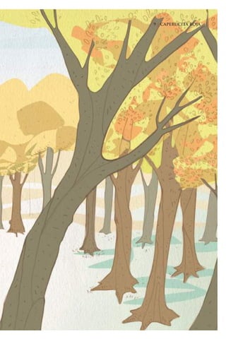 9 | CAPERUCITA ROJA9 | CAPERUCITA ROJA
Caperucita roja.indd 9 17/09/2014 11:42:07
 