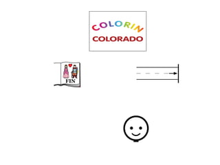 …Y… COLORÍN COLORADO
ESTE CUENTO SE HA TERMINADO
¿OS HA GUSTADO?