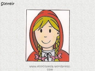 Sonreír www.ellocopeda.wordpress.com 