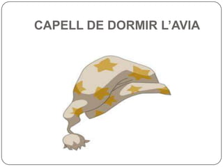 CAPELL DE DORMIR L’AVIA
 