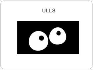 ULLS
 