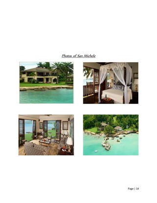 Page | 14
Photos of San Michele
 