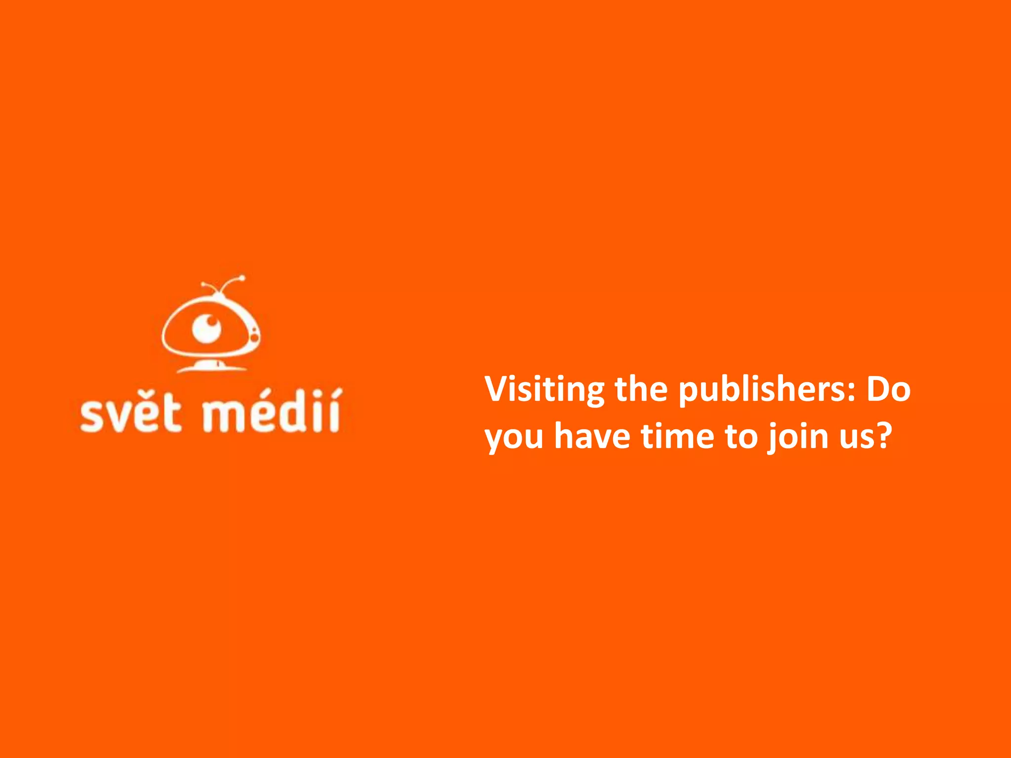 Visiting the publishers: Do
you have time to join us?
 