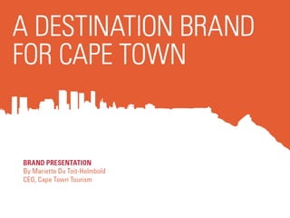 Cape Town Tourism Brand Presentation