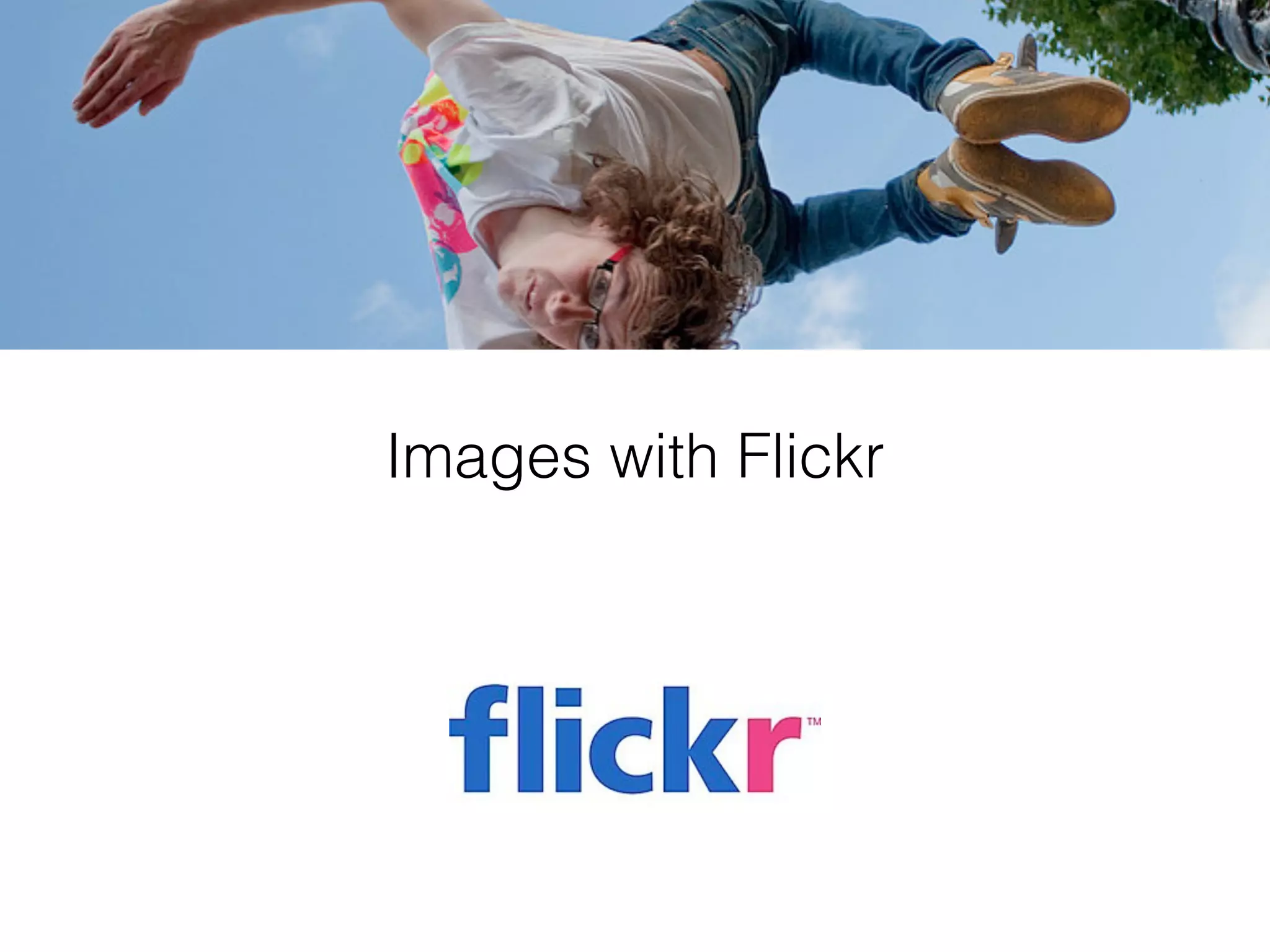 Images with Flickr
 