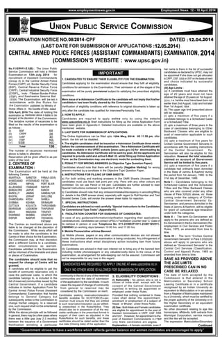 and Sashastra Seema Bal
(SSB)
Candidates seeking reservation/relaxation
benefits available for SC/ST/OBC/Ex-ser-
vicemen must ensure that they are entitled
to such reservation/relaxation as per elifibili-
ty preescribed in the Rules/Notice. They
should also be in possession of all the req-
uistite certificates in the prescribed format in
support of their claim as stipulated in the
Rules/Notice for such benefits, and these
certificates should be dated earlier than the
due date (Closing date) of the application.
CANDIDATES ARE REQUIRED TO APPLY ONLINE AT www.upsconline.nic.in
ONLY. NO OTHER MODE IS ALLOWED FOR SUBMISSION OF APPLICATION
www.employmentnews.gov.in2 Employment News 12 - 18 April 2014
 