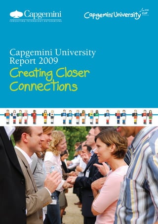 EFMD

                       CLIP




Capgemini University
Report 2009
 