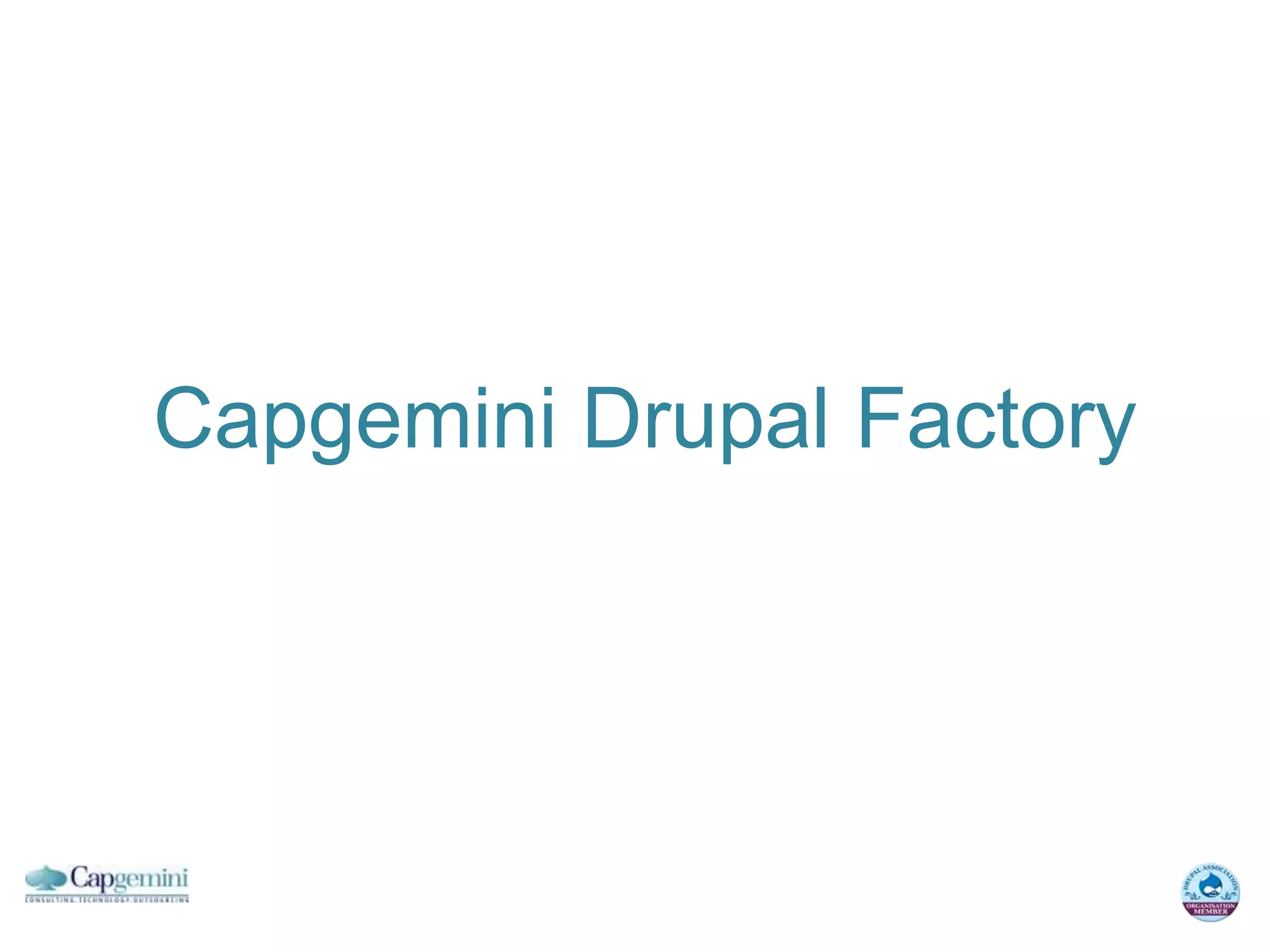 Capgemini Drupal Factory
 