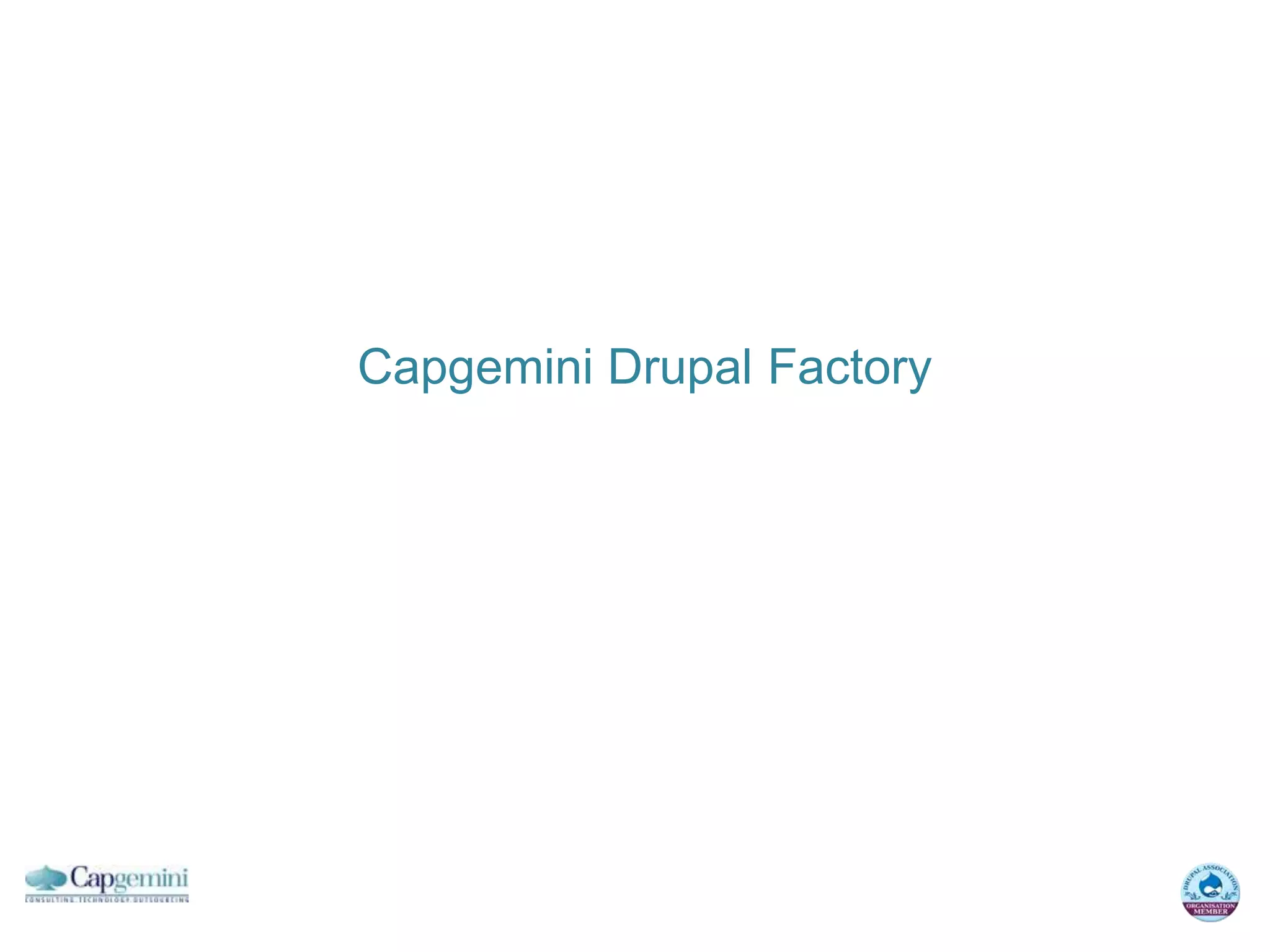 Capgemini Drupal Factory
 