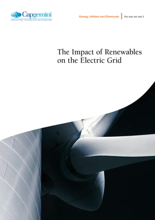 the way we see itEnergy, Utilities and Chemicals
The Impact of Renewables
on the Electric Grid
 