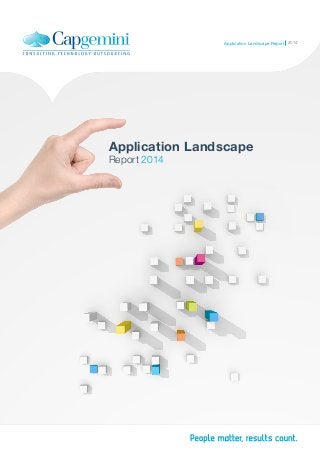 Application Landscape
Report 2014
2014Application Landscape Report
 