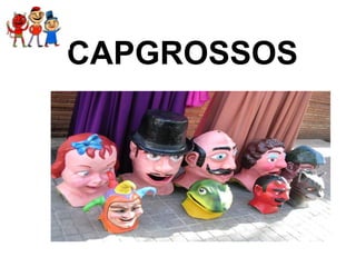 CAPGROSSOS
 