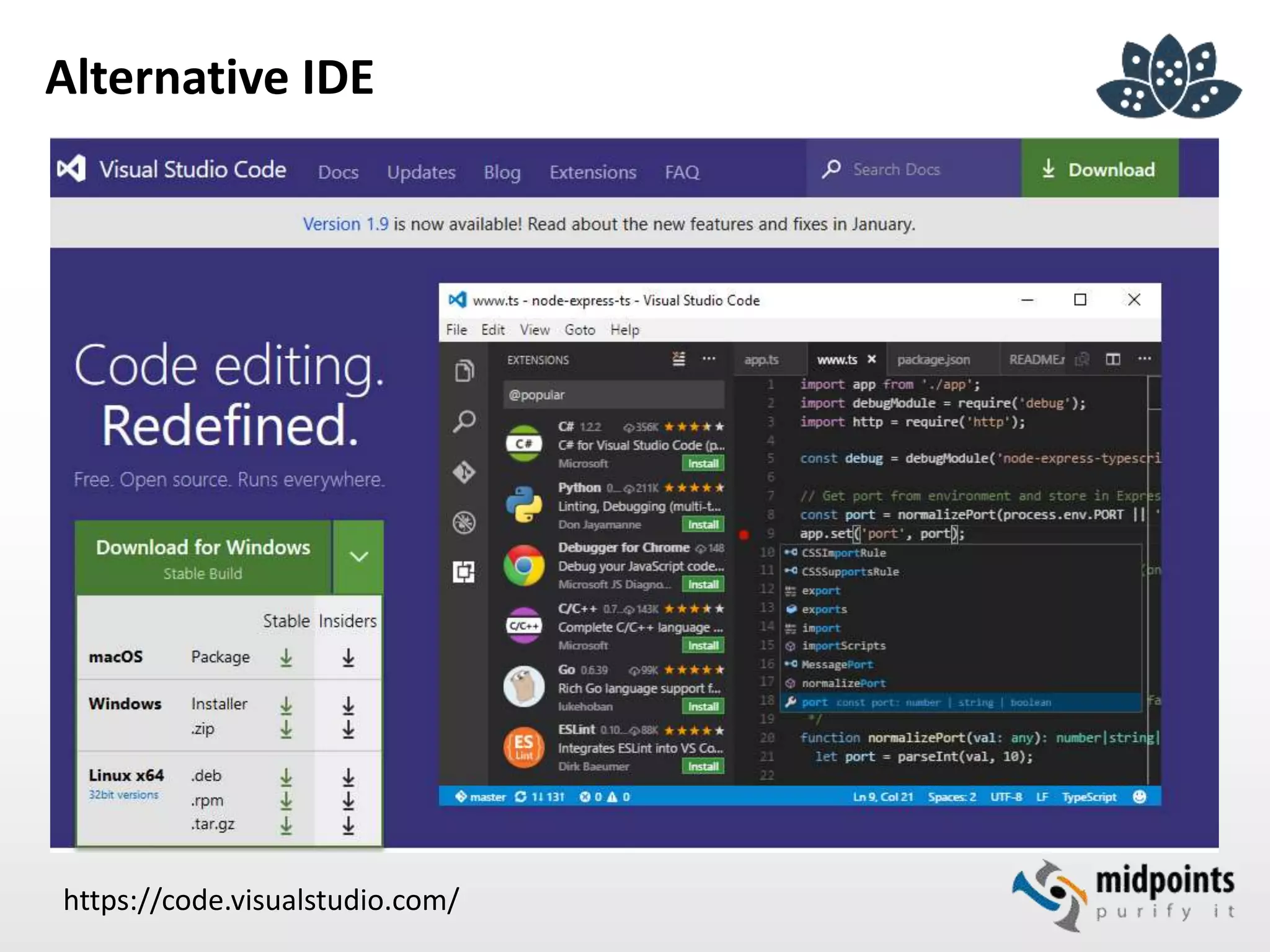 Alternative IDE
https://code.visualstudio.com/
 