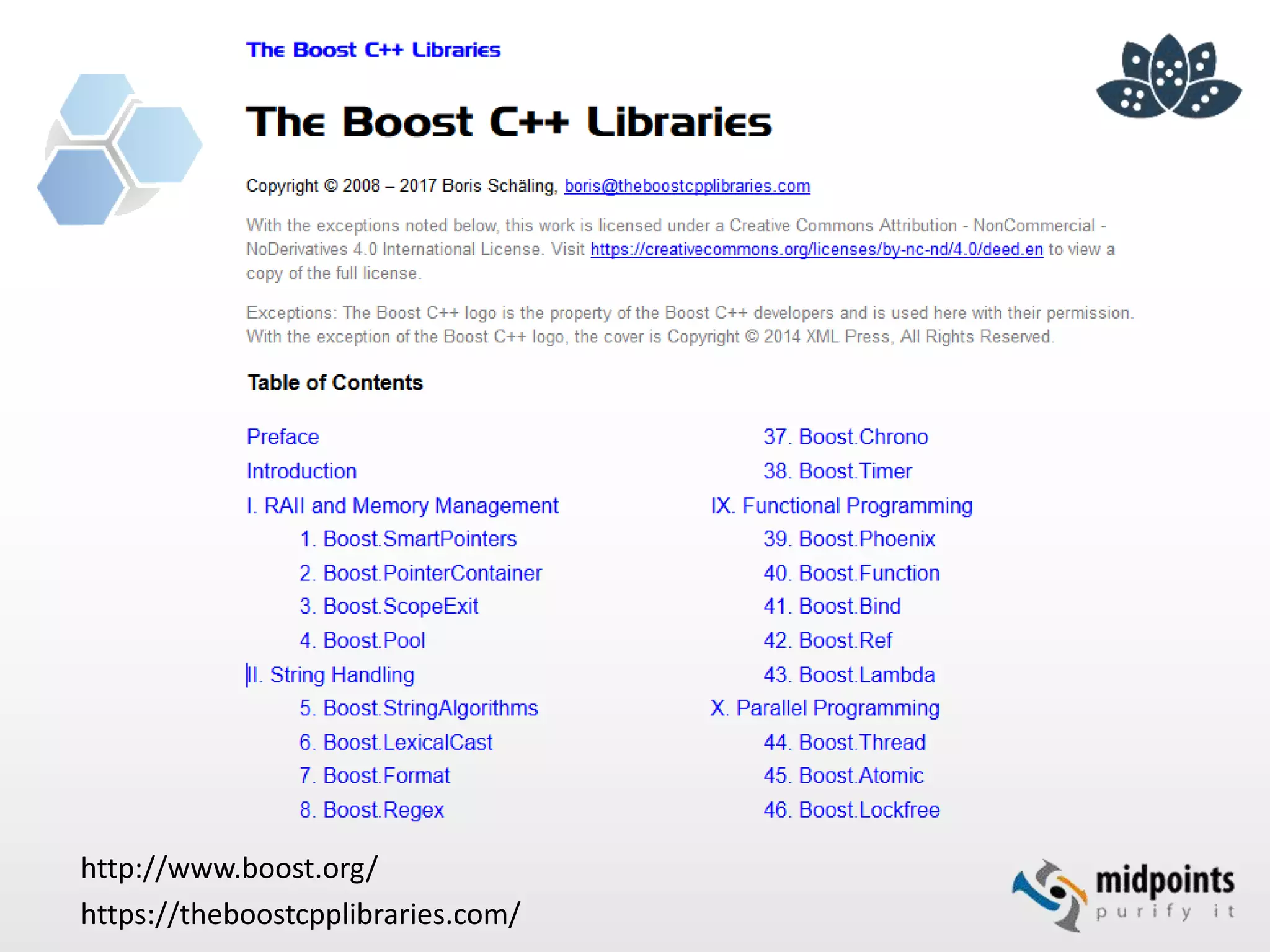 http://www.boost.org/
https://theboostcpplibraries.com/
 