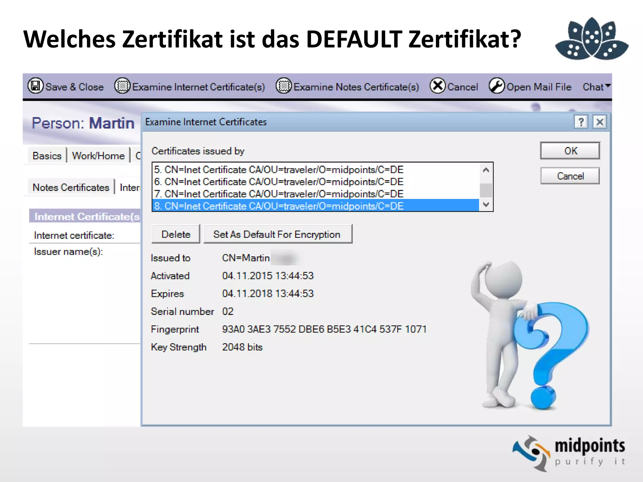 Welches Zertifikat ist das DEFAULT Zertifikat?
 