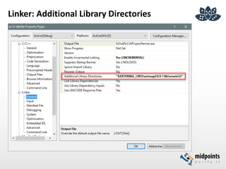 Linker: Additional Library Directories
 