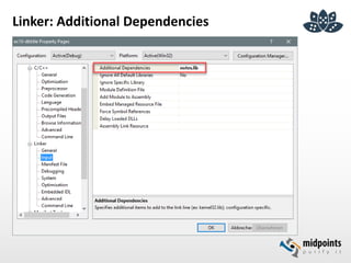 Linker: Additional Dependencies
 