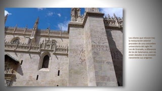 Los vítores que relucen tras
la restauración exterior
proceden de una costumbre
universitaria del siglo XV.
Los de Granada, a diferencia
de los de Salamanca, aún no
están datados ni se conocen
claramente sus orígenes.
 