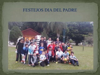 FESTEJOS DIA DEL PADRE
 