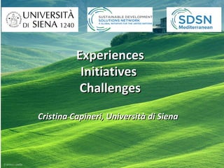 ExperiencesExperiences
InitiativesInitiatives
ChallengesChallenges
Cristina Capineri, Università di SienaCristina Capineri, Università di Siena
 