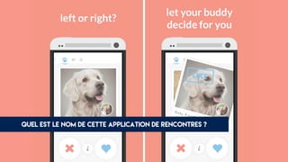 QUEL est le nom de cette application de rencontres ?
 