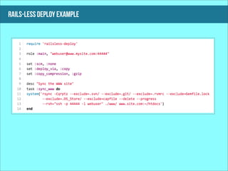 rails-less deploy example
 