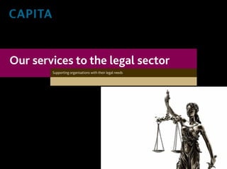 Our services to the legal sector
Supporting organisations with their legal needs
 