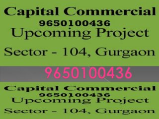 Capital Square Gurgaon +011 -- 9650100436 Capital Sector 104
