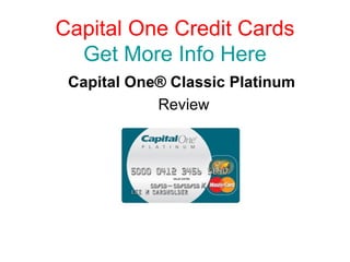 Capital One Credit Cards Get More Info Here Capital One® Classic Platinum   Review 