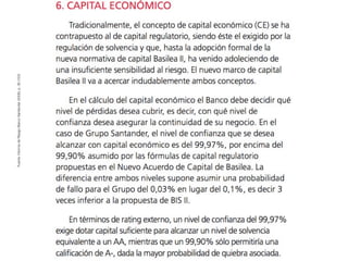 Fuente: Informe de Riesgo Banco Santander (2006), p. 36 (153)
 
