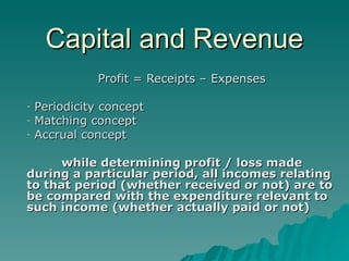 Capital and Revenue ,[object Object],[object Object],[object Object],[object Object],[object Object]