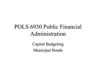 Capital budgeting and municipal bonds