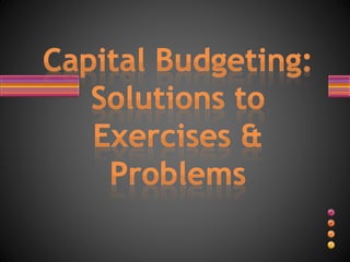 Capital budgeting problems   solutions roque mas