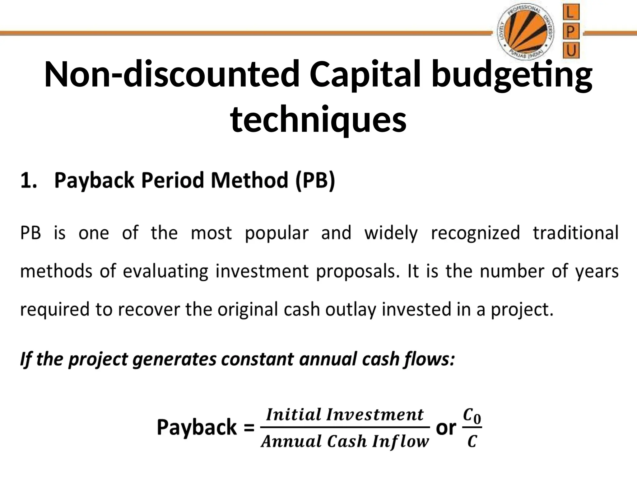 Non-discounted Capital budgeting
techniques
 