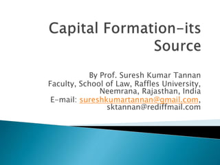 By Prof. Suresh Kumar Tannan
Faculty, School of Law, Raffles University,
Neemrana, Rajasthan, India
E-mail: sureshkumartannan@gmail.com,
sktannan@rediffmail.com
 