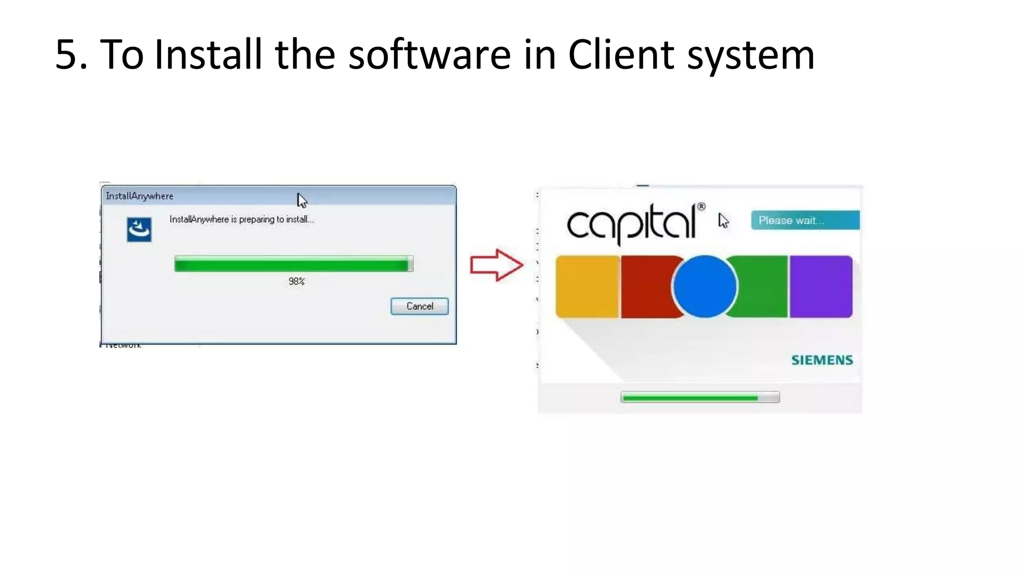 5. To Install the software in Client system
 