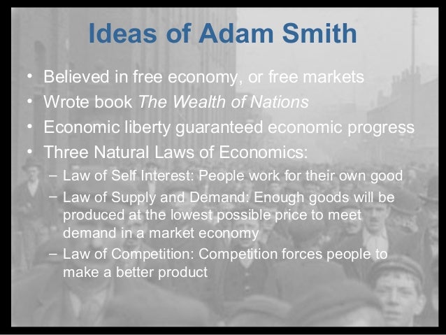 What Are Adam Smith S Three Natural Laws Of Economics What Are Adam Smith S Three Natural Laws Of Economics