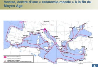 Venise, centre d'une « économie-monde » à la fin du Moyen Âge 