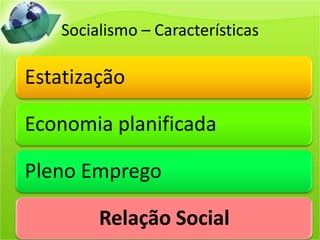 Socialismo – Características