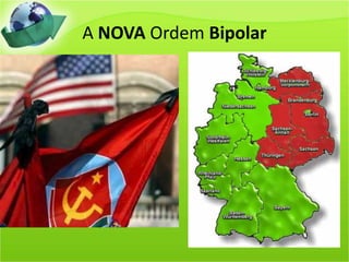 A NOVA Ordem Bipolar