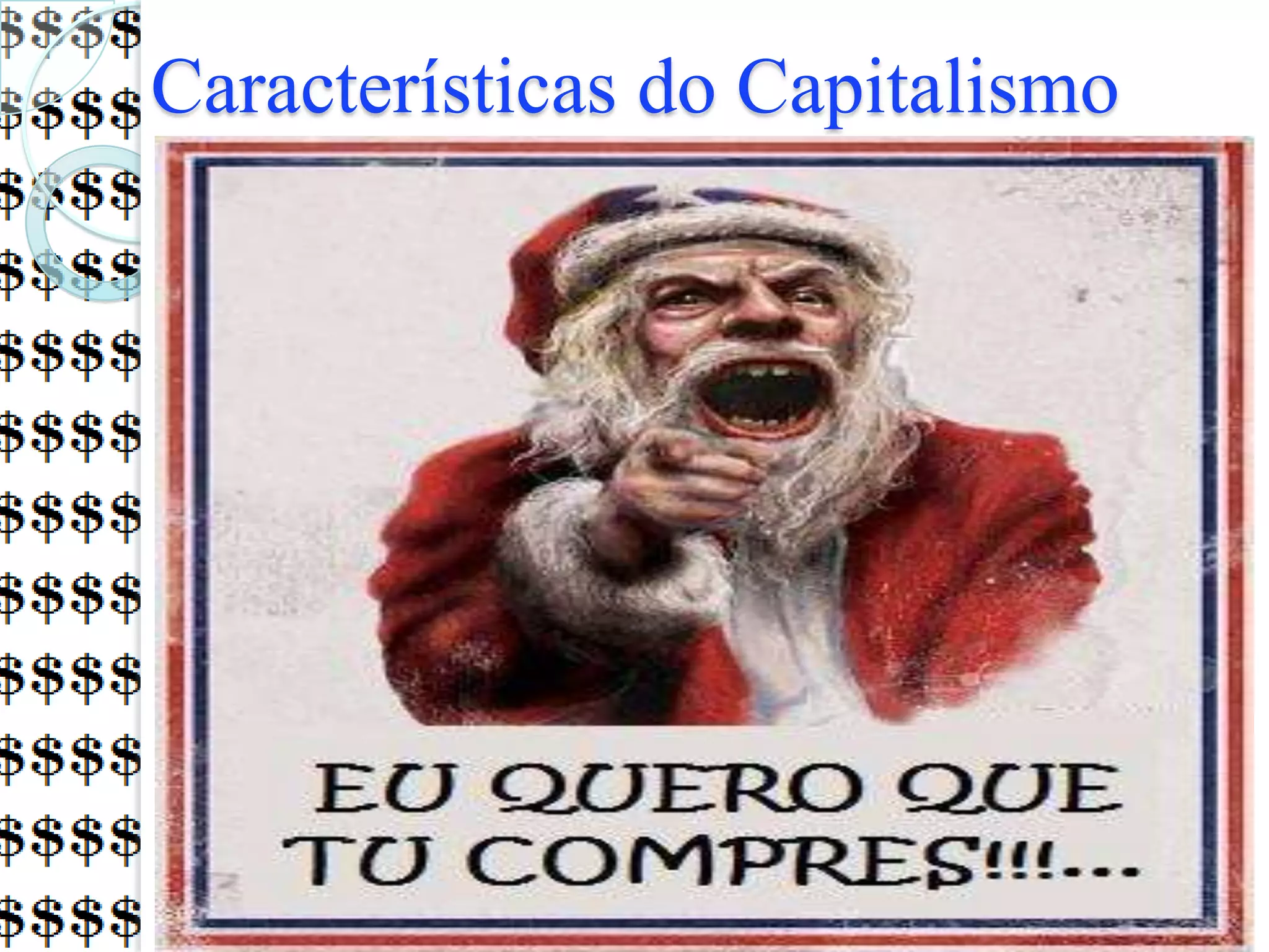 Características do Capitalismo
 