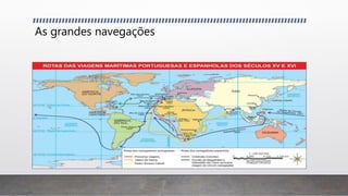 As grandes navegações
 