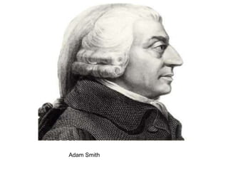 Adam Smith
 